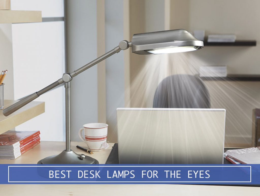 5 Best Desk Lamps To Ease Stress On The Eyes In 2019 Desk in measurements 1024 X 772