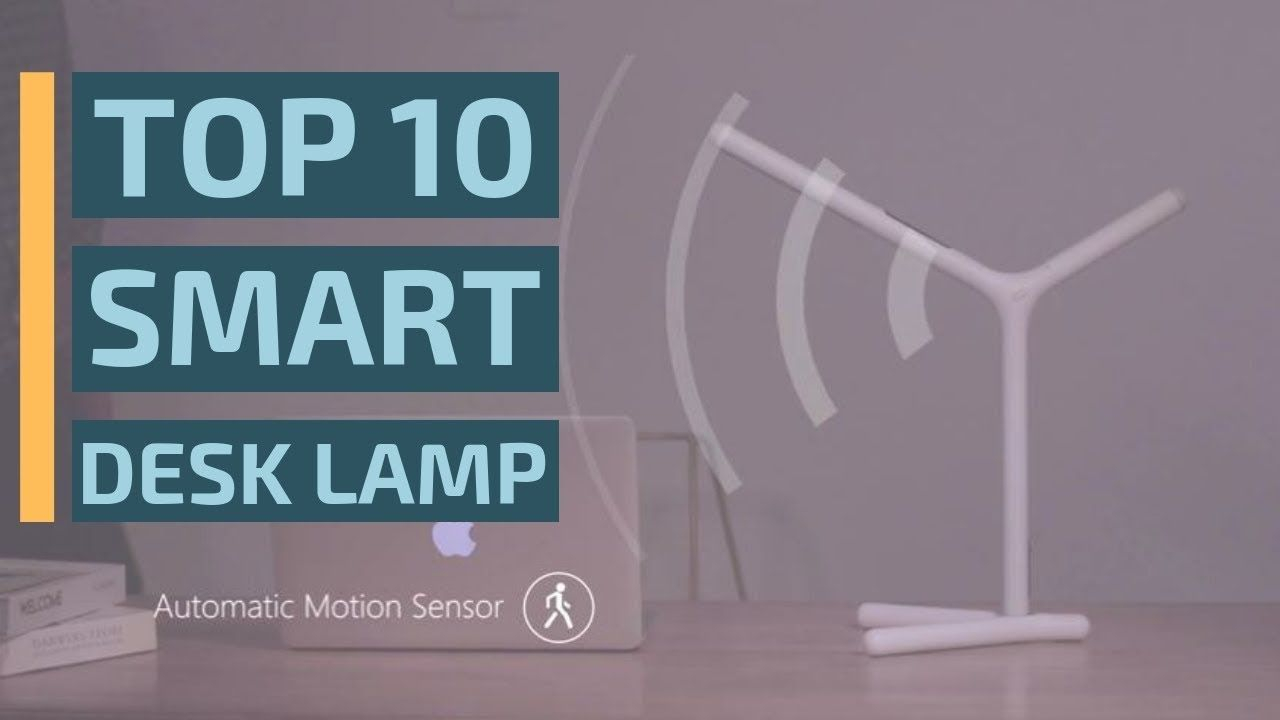 Top 10 Best Smart Desk Lamps Of 2019 Make Your Desk inside proportions 1280 X 720