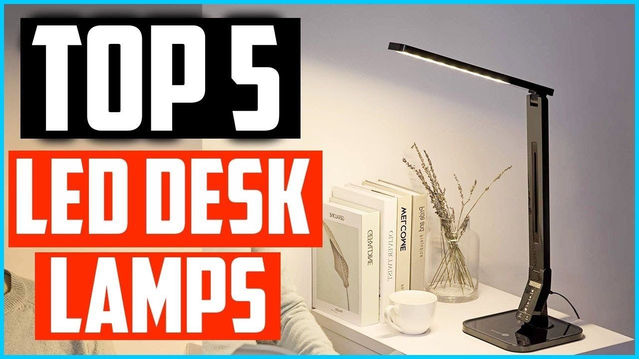 Top 5 Best Led Desk Lamps In 2019 Reviews Home Office throughout proportions 1280 X 720